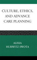 Culture, Ethics, and Advance Care Planning