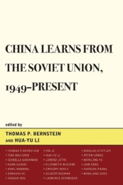 China Learns from the Soviet Union, 1949–Present