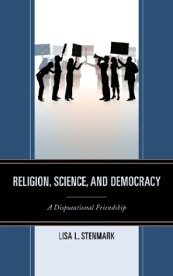 Religion, Science, and Democracy