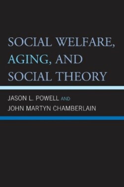 Social Welfare, Aging, and Social Theory