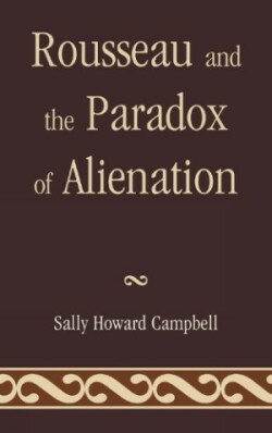 Rousseau and the Paradox of Alienation