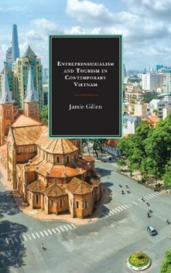 Entrepreneurialism and Tourism in Contemporary Vietnam