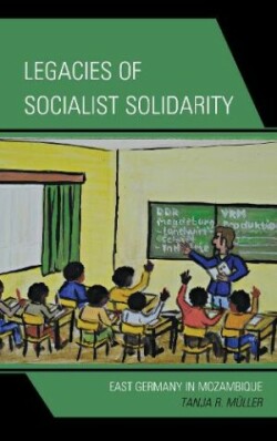 Legacies of Socialist Solidarity