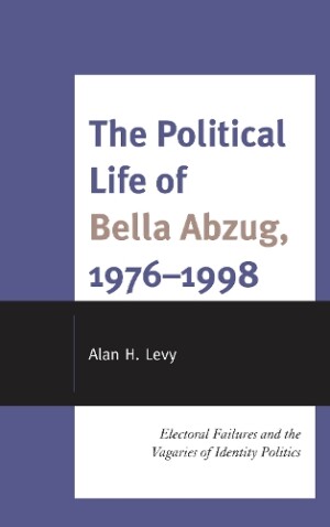Political Life of Bella Abzug, 1976–1998