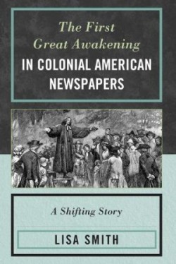 First Great Awakening in Colonial American Newspapers