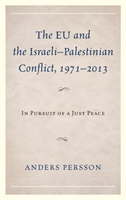 EU and the Israeli–Palestinian Conflict 1971–2013