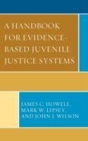 Handbook for Evidence-Based Juvenile Justice Systems