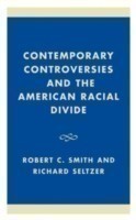 Contemporary Controversies and the American Racial Divide