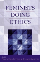 Feminists Doing Ethics