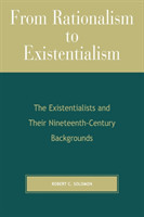 From Rationalism to Existentialism