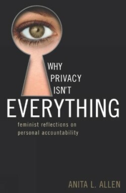 Why Privacy Isn't Everything