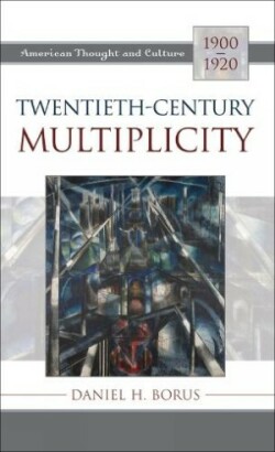 Twentieth-Century Multiplicity