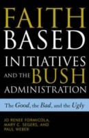 Faith-Based Initiatives and the Bush Administration