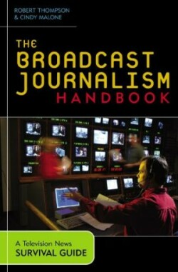 Broadcast Journalism Handbook