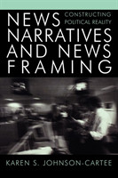 News Narratives and News Framing