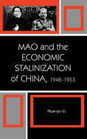 Mao and the Economic Stalinization of China, 1948–1953