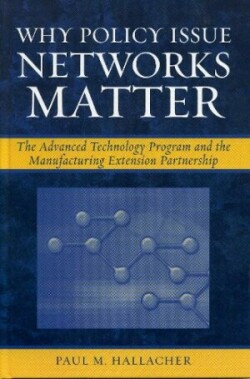 Why Policy Issue Networks Matter