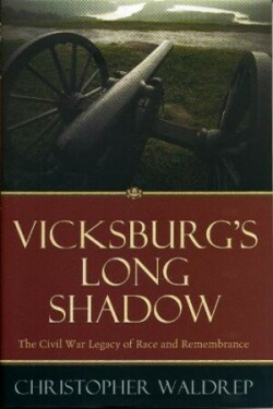 Vicksburg's Long Shadow