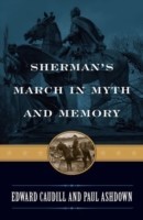 Sherman's March in Myth and Memory