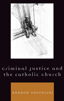 Criminal Justice and the Catholic Church