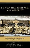 Between the Middle Ages and Modernity