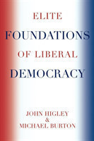 Elite Foundations of Liberal Democracy