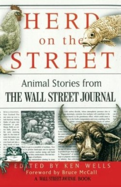 Herd on the Street: Animal Stroies from the Wall Street Journal