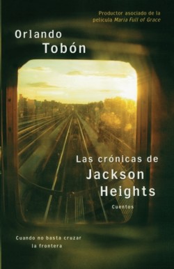 crónicas de Jackson Heights (Jackson Heights Chronicles)