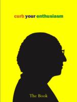 Curb Your Enthusiasm: The Book