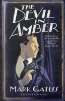 Gatiss, Mark - The Devil in Amber A Lucifer Box Novel