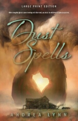 Dust Spells (Large Print Edition)