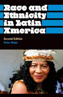 Race and Ethnicity in Latin America 2. ed.