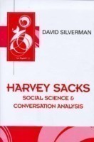 Harvey Sacks Social Science and Conversation Analysis