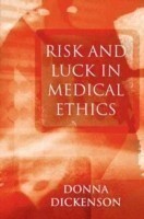 Risk and Luck in Medical Ethics