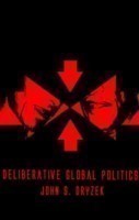 Deliberative Global Politics