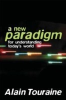 New Paradigm for Understanding Today's World