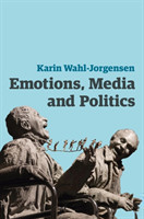 Emotions, Media and Politics