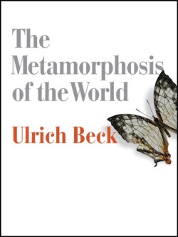 The Metamorphosis of the World How Climate Change is Transforming Our Concept of the World