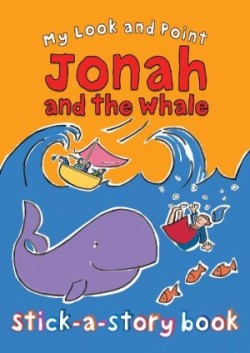My Look and Point Jonah and the Whale Stick-a-Story Book