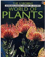 World of Plants (the Usborne Internet-linked Library of Science)