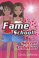 FAME SCHOOL SECRET AMBITION