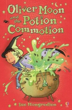 OLIVER MOON AND THE POTION COMMOTIO