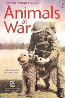 Usborne Young Reading Level 3: Animals at War