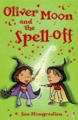 OLIVER MOON AND THE SPELL-OFF BK6