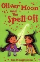 OLIVER MOON AND THE SPELL-OFF BK6