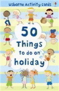 50 Things to Do on Holiday (usborne Activity Cards)