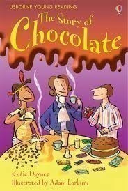 Usborne Young Reading Level 1: the Story of Chocolate