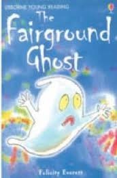 Usborne Young Reading Level 2: the Fairgroung Ghost