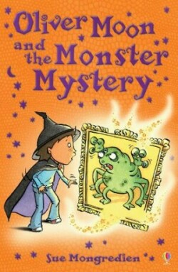 Oliver Moon and the Monster Mystery