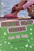 Summer Camp Secrets: Just My Luck